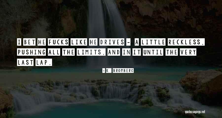 Blackline Quotes By K. Bromberg Blackline Quotes By K. Bromberg