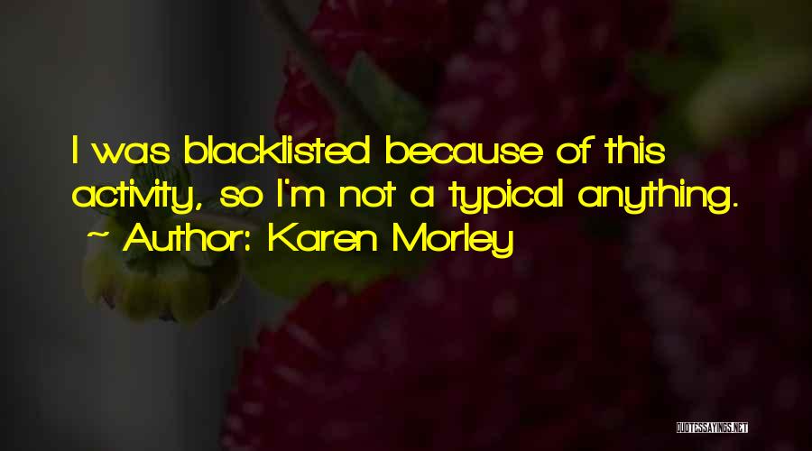 Blacklisted Quotes By Karen Morley