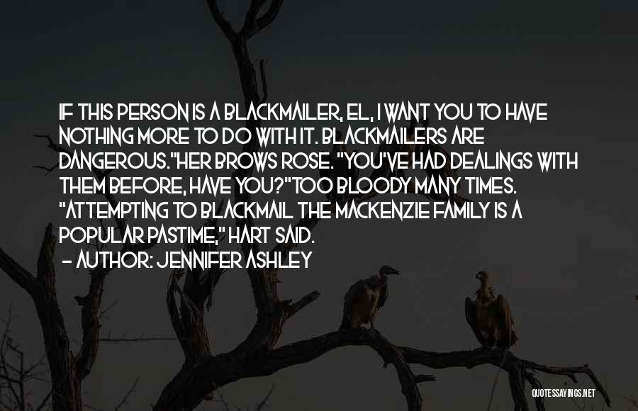 Blackmailers Quotes By Jennifer Ashley