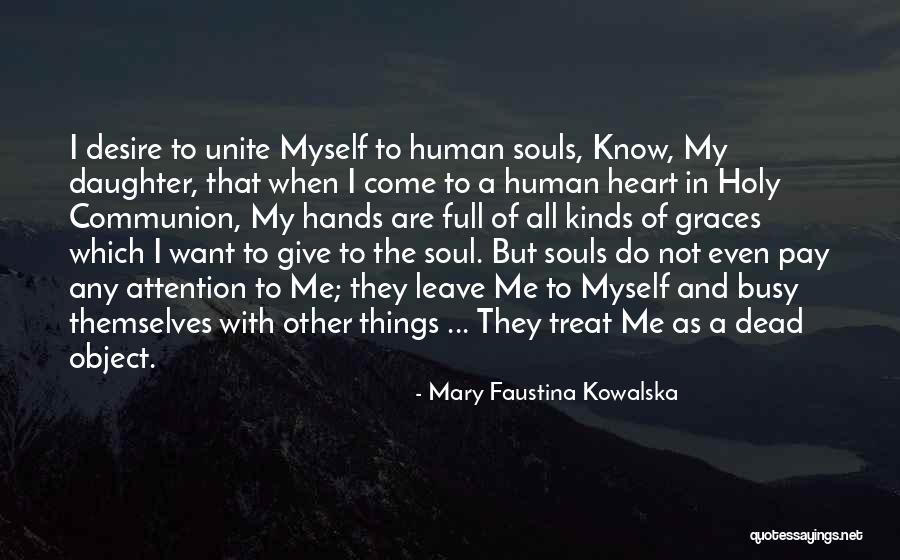 Blackmans Farms Quotes By Mary Faustina Kowalska Blackmans Farms Quotes By Mary Faustina Kowalska