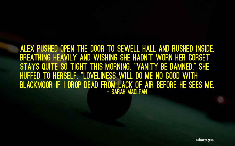 Blackmoor Quotes By Sarah MacLean Blackmoor Quotes By Sarah MacLean