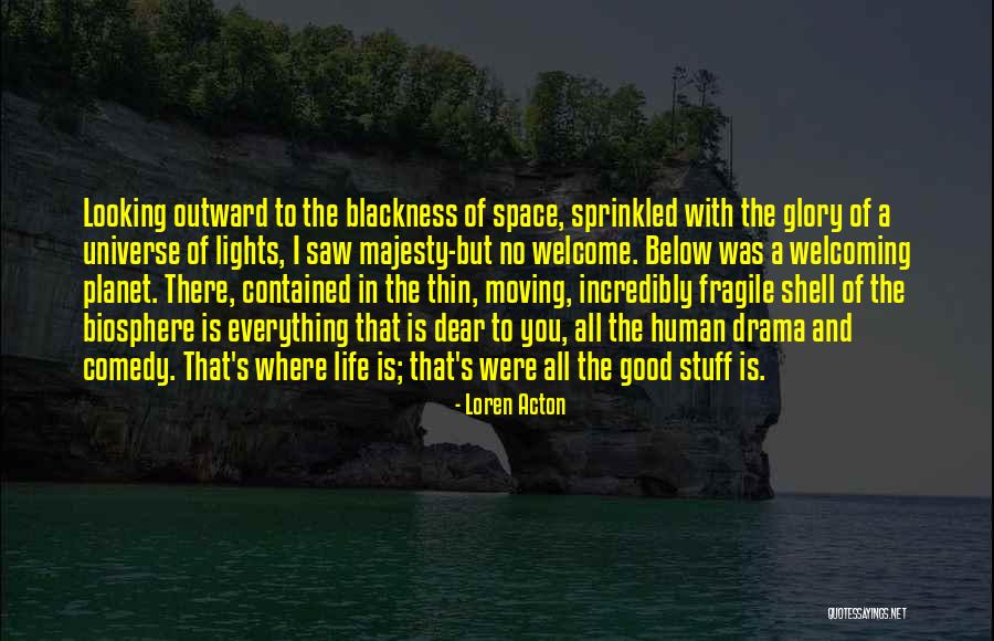Blackness In Life Quotes By Loren Acton Blackness In Life Quotes By Loren Acton