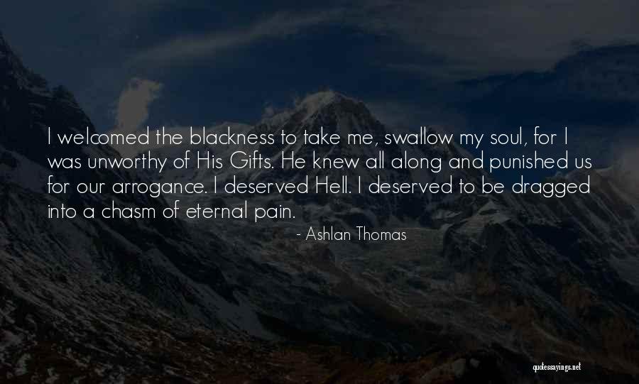 Blackness Quotes By Ashlan Thomas