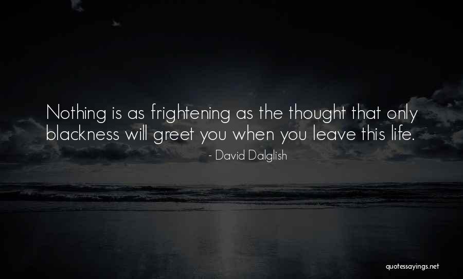 Blackness Quotes By David Dalglish