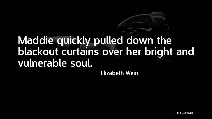 Blackout Curtains Quotes By Elizabeth Wein Blackout Curtains Quotes By Elizabeth Wein