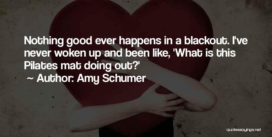 Blackout Quotes By Amy Schumer