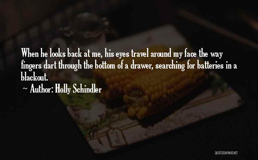 Blackout Quotes By Holly Schindler