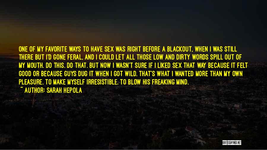 Blackout Quotes By Sarah Hepola