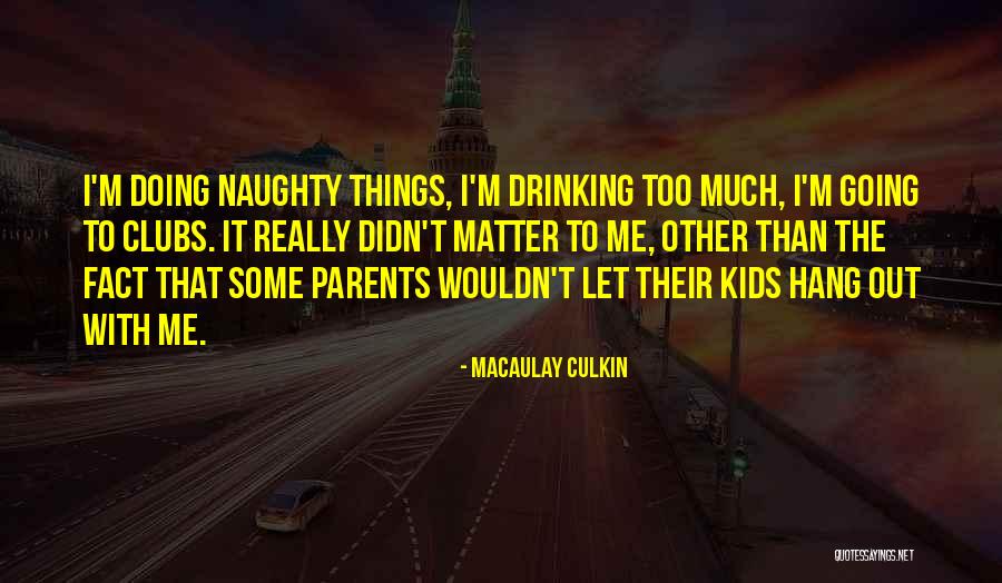 Blackpools Quotes By Macaulay Culkin Blackpools Quotes By Macaulay Culkin