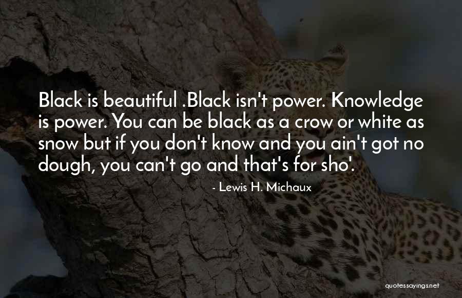 Blackpower Mixtape Quotes By Lewis H. Michaux Blackpower Mixtape Quotes By Lewis H. Michaux