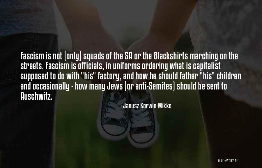 Blackshirts Quotes By Janusz Korwin-Mikke Blackshirts Quotes By Janusz Korwin-Mikke