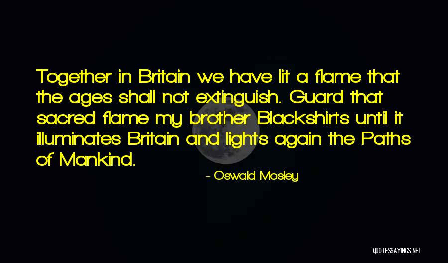 Blackshirts Quotes By Oswald Mosley Blackshirts Quotes By Oswald Mosley