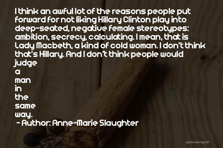 Blacksmiths Forge Quotes By Anne-Marie Slaughter