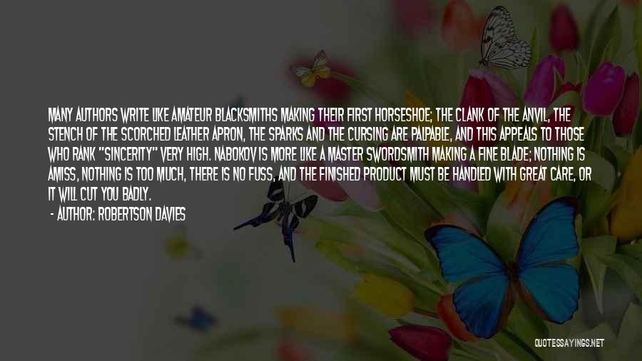 Blacksmiths Quotes By Robertson Davies