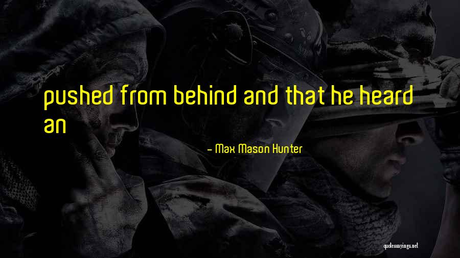 Blackstairs Challenge Quotes By Max Mason Hunter Blackstairs Challenge Quotes By Max Mason Hunter