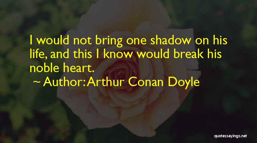 Blackthorne Products Quotes By Arthur Conan Doyle