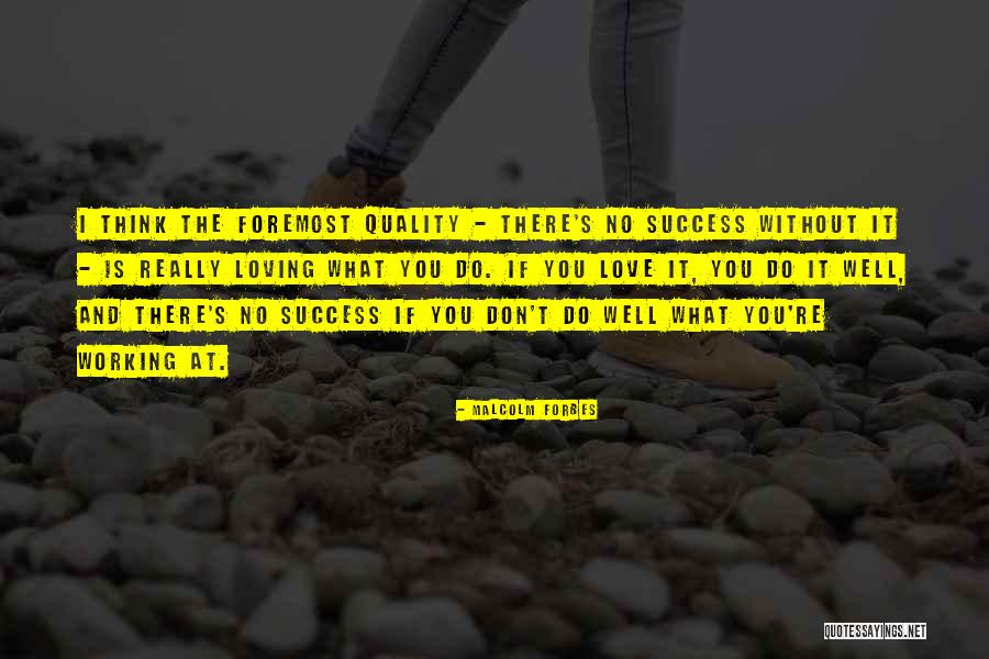Blackthorns Primary Quotes By Malcolm Forbes Blackthorns Primary Quotes By Malcolm Forbes