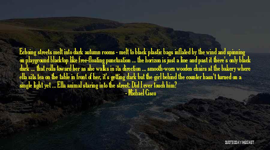 Blacktop Quotes By Michael Cisco Blacktop Quotes By Michael Cisco