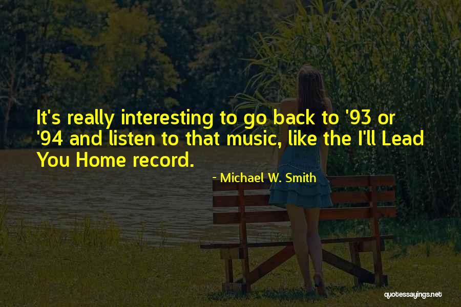 Blackwolf Run Quotes By Michael W. Smith Blackwolf Run Quotes By Michael W. Smith