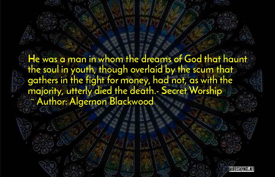 Blackwood Algernon Quotes By Algernon Blackwood