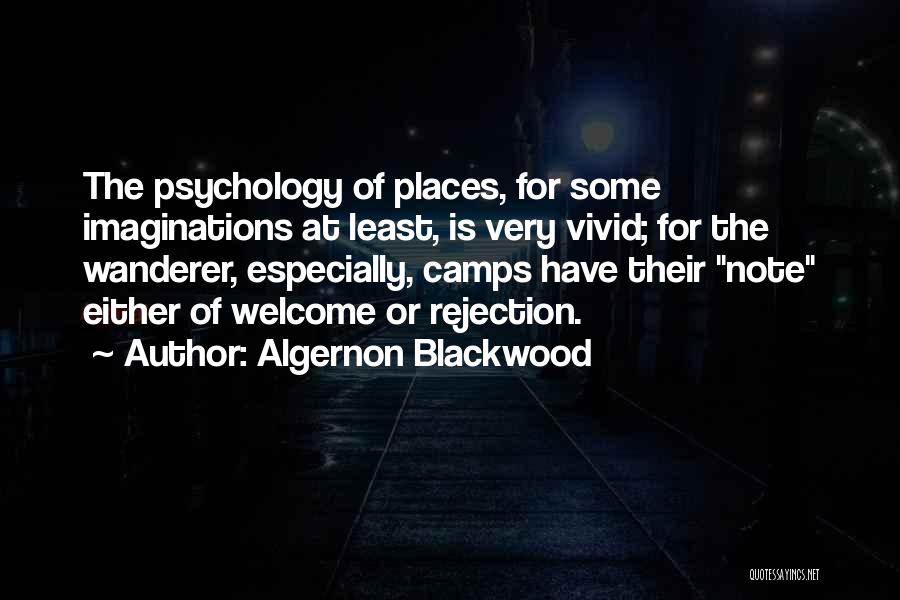 Blackwood Algernon Quotes By Algernon Blackwood