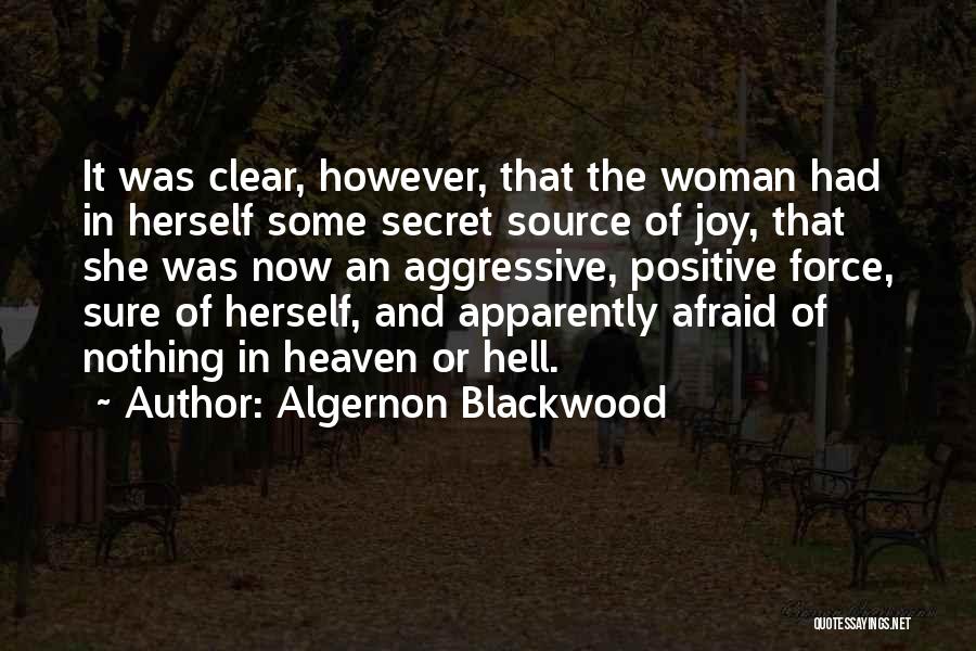 Blackwood Algernon Quotes By Algernon Blackwood