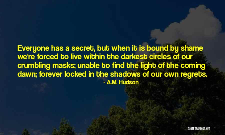 Blackyoin Quotes By A.M. Hudson Blackyoin Quotes By A.M. Hudson