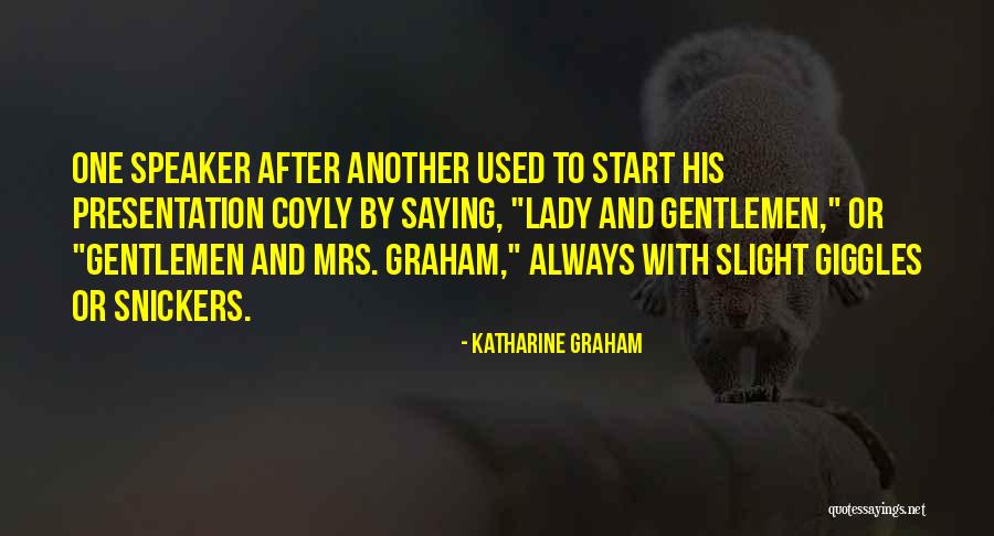 Blada Guyane Quotes By Katharine Graham Blada Guyane Quotes By Katharine Graham