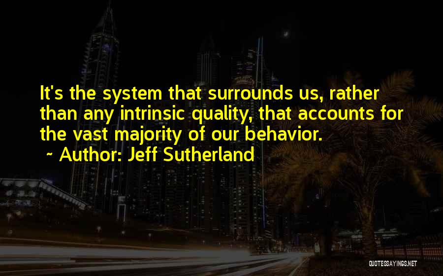 Bladdered Quotes By Jeff Sutherland