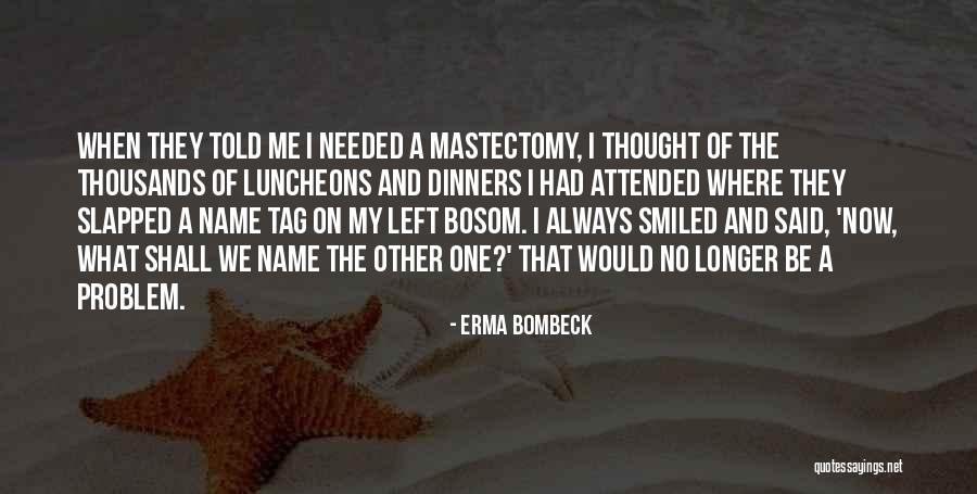 Blade 1998 Quotes By Erma Bombeck Blade 1998 Quotes By Erma Bombeck