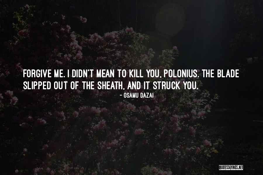 Blade 2 Quotes By Osamu Dazai Blade 2 Quotes By Osamu Dazai