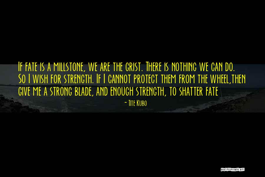 Blade 2 Quotes By Tite Kubo Blade 2 Quotes By Tite Kubo