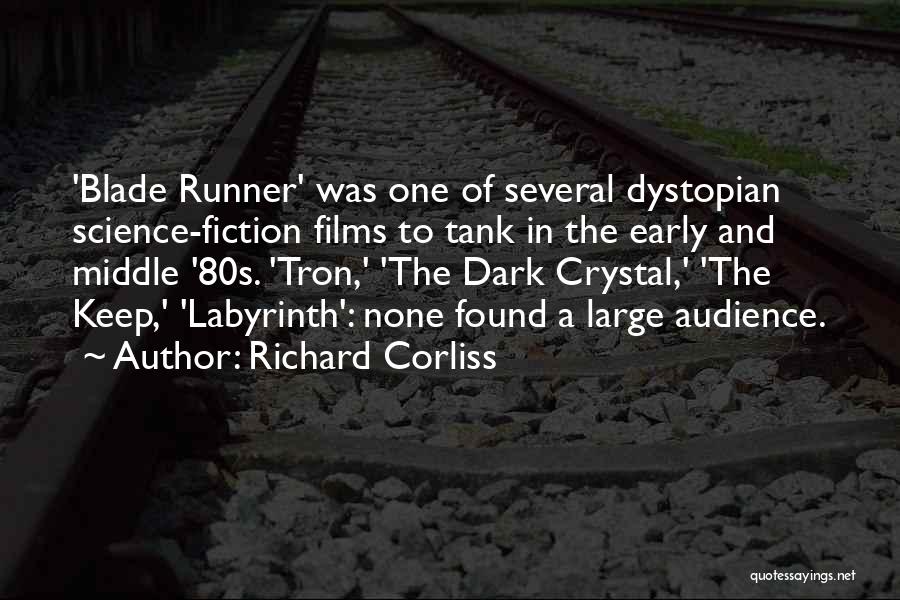 Blade Runner Quotes By Richard Corliss