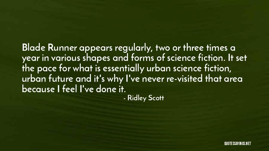 Blade Runner Quotes By Ridley Scott Blade Runner Quotes By Ridley Scott