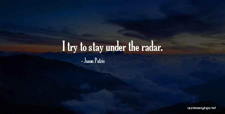 Bladt Industries Quotes By Jason Patric Bladt Industries Quotes By Jason Patric