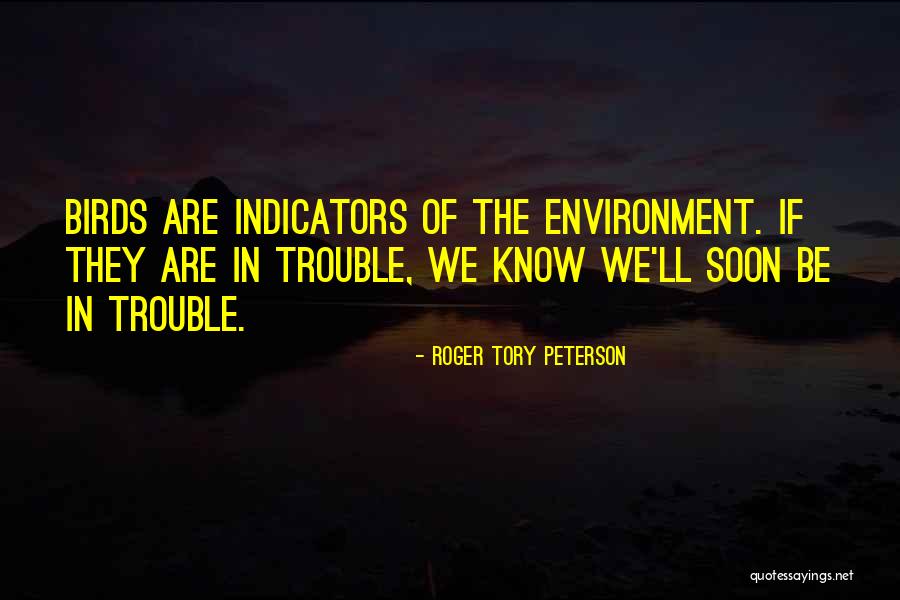 Blady Profile Quotes By Roger Tory Peterson Blady Profile Quotes By Roger Tory Peterson