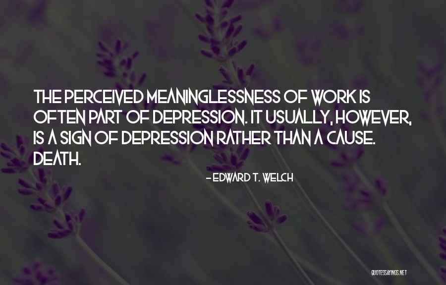 Bladzijde Omslaan Quotes By Edward T. Welch Bladzijde Omslaan Quotes By Edward T. Welch