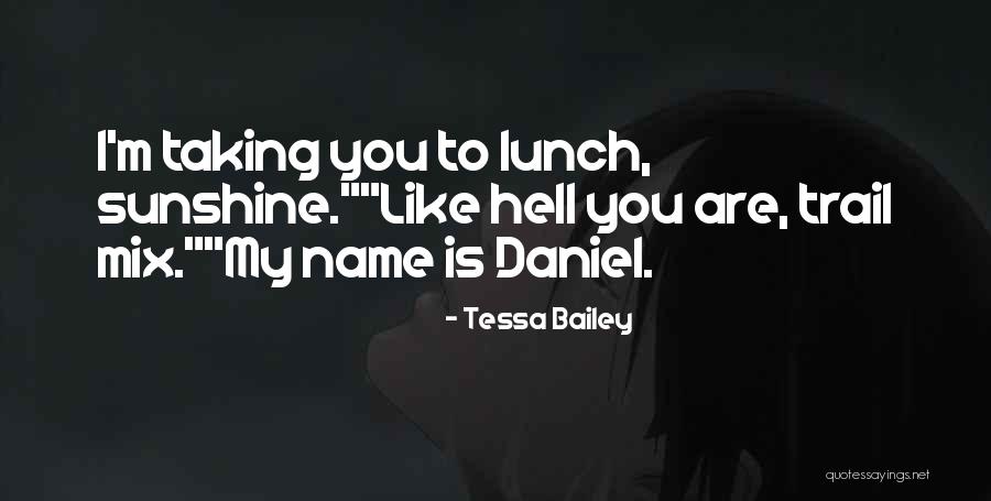 Blaffer Family Houston Quotes By Tessa Bailey Blaffer Family Houston Quotes By Tessa Bailey