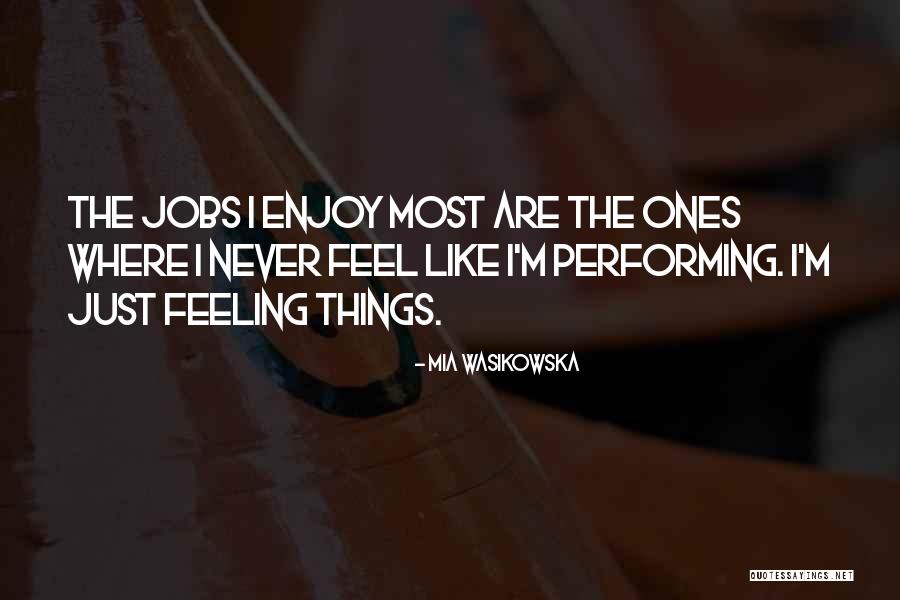 Blaffer Humble Quotes By Mia Wasikowska Blaffer Humble Quotes By Mia Wasikowska