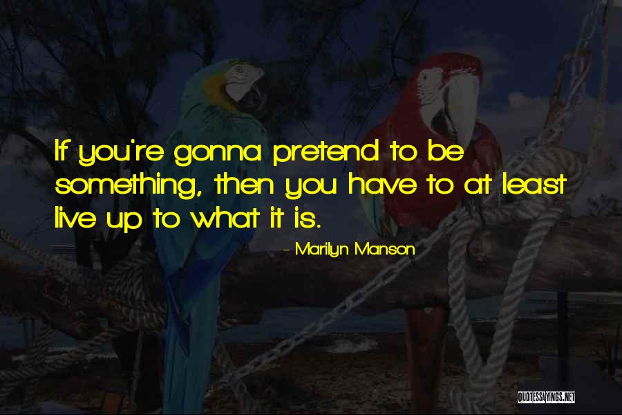 Blagdon Ponds Quotes By Marilyn Manson Blagdon Ponds Quotes By Marilyn Manson