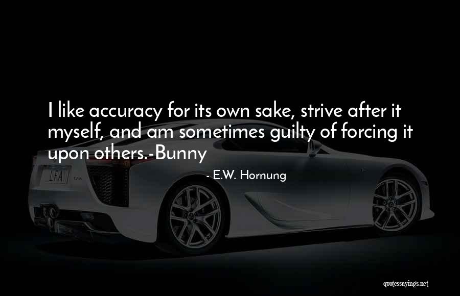 Blagojevich Wife Quotes By E.W. Hornung Blagojevich Wife Quotes By E.W. Hornung