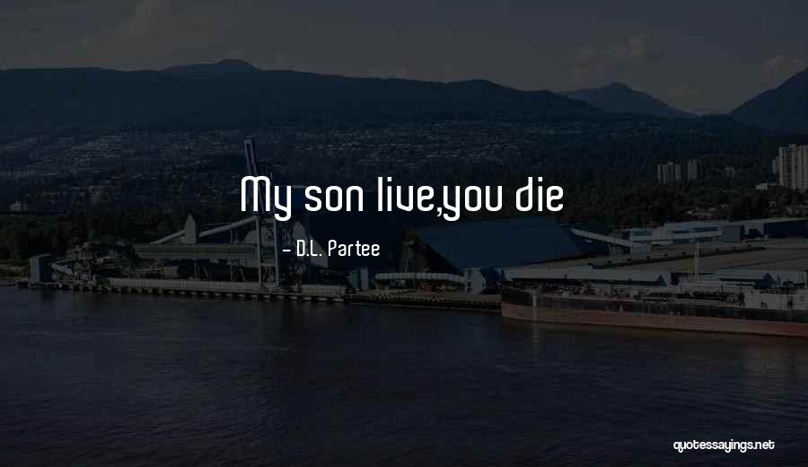 Blagounette Quotes By D.L. Partee Blagounette Quotes By D.L. Partee