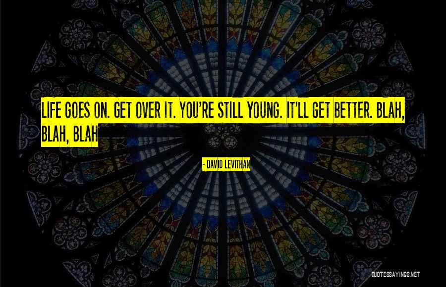 Blah Blah Blah Blah Quotes By David Levithan Blah Blah Blah Blah Quotes By David Levithan