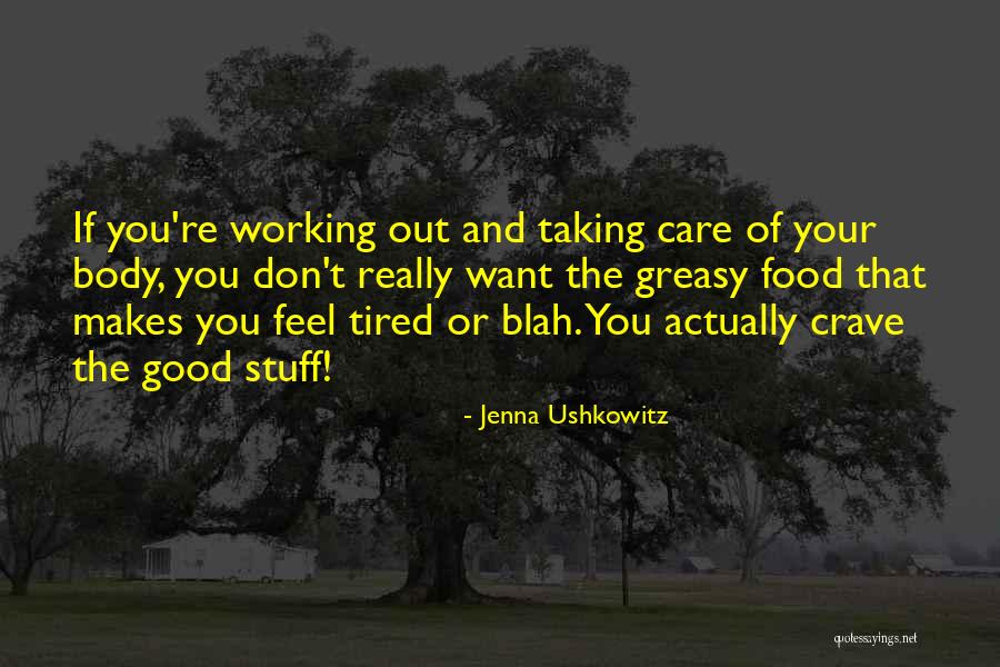 Blah Blah Blah Blah Quotes By Jenna Ushkowitz Blah Blah Blah Blah Quotes By Jenna Ushkowitz