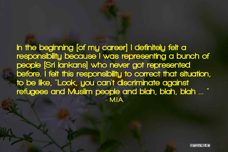 Blah Blah Blah Blah Quotes By M.I.A. Blah Blah Blah Blah Quotes By M.I.A.