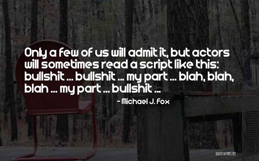 Blah Blah Blah Blah Quotes By Michael J. Fox Blah Blah Blah Blah Quotes By Michael J. Fox