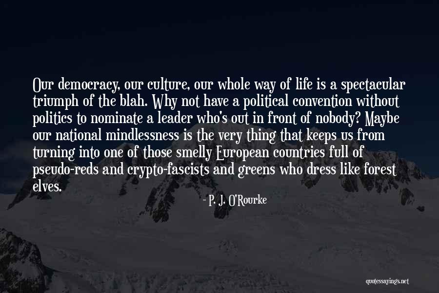 Blah Blah Blah Blah Quotes By P. J. O'Rourke Blah Blah Blah Blah Quotes By P. J. O'Rourke