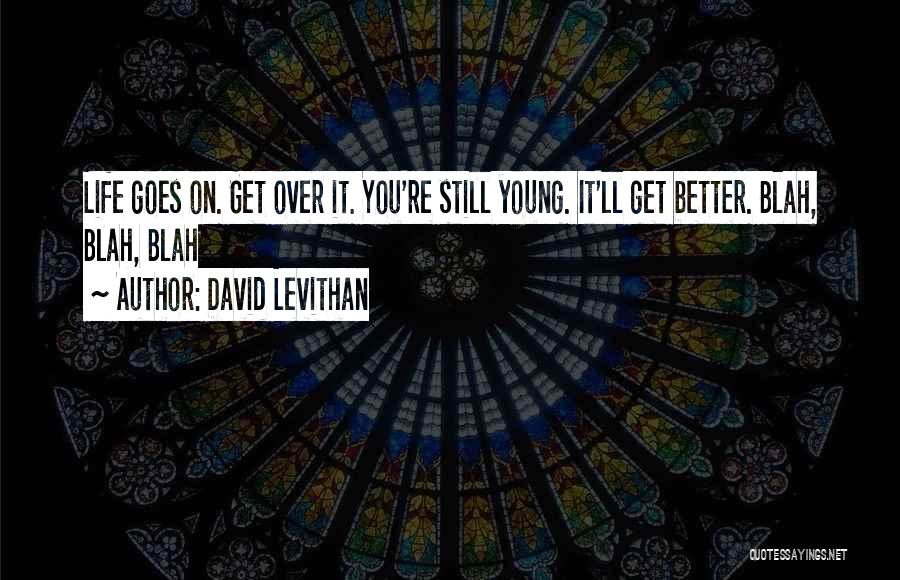 Blah Blah Blah Quotes By David Levithan