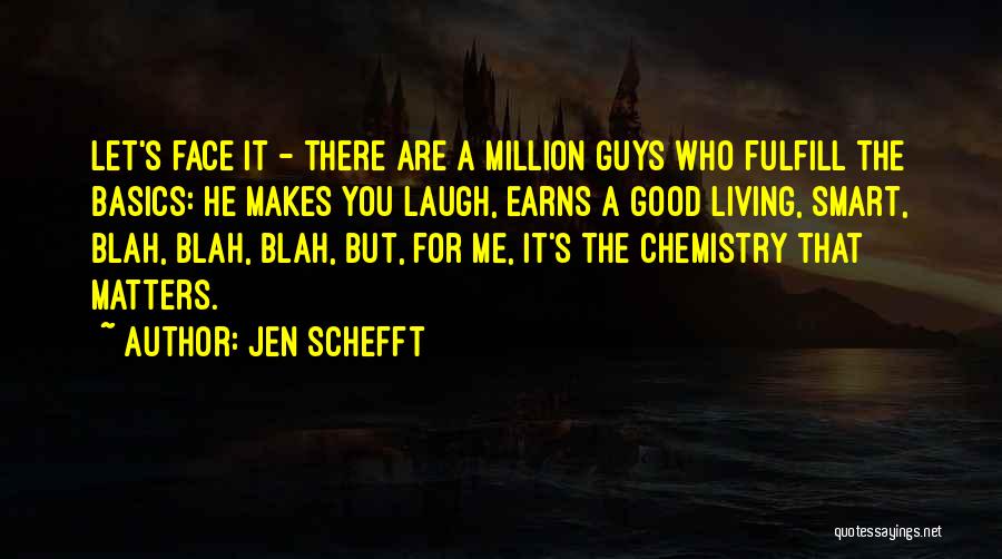 Blah Blah Blah Quotes By Jen Schefft