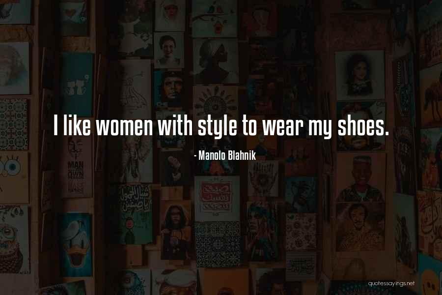 Blahnik Quotes By Manolo Blahnik Blahnik Quotes By Manolo Blahnik